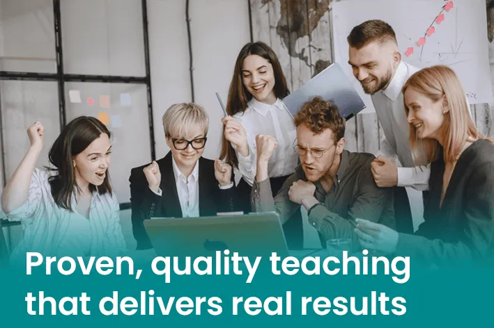Proven, Quality Teaching That Delivers Real Results